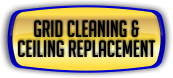 Ceiling Cleaning - Grid Cleaning & Ceiling Replacement.