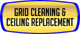 Ceiling Cleaning - Grid Cleaning & Ceiling Replacement.